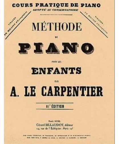 A. LE CARPENTIER - METHODE DE PIANO POUR LES ENFANTS